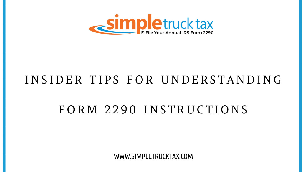 Insider Tips for Understanding Form 2290 Instructions